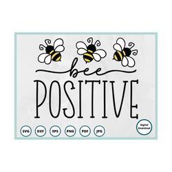 Bee SVG | Bee Positive SVG | Bumble Bee svg | Honeybee  svg | bee positive png | farmhouse svg | bee clipart | mental he