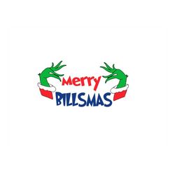 Merry Billsmas Grinch - SVG PNG - Cricut - Instant download - Digital Files