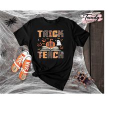 Trick Or Teach Shirt, Halloween Teacher Shirt, Boo Reading Shirt, Spooky Teacher Gift, Boo Ghost Shirt, Halloween Party