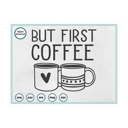 coffee svg | coffee cup svg | coffee mug svg | coffee sign svg | but first coffee svg | coffee bar svg | coffee lover sv