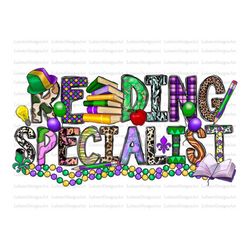 Reading Specialist Mardi Gras png, Reading Specialist, sublimation design Happy Mardi Gras png, School Mardi Gras png, s