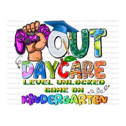 Out Day Care Level Unlocked Game On Kindergarten Png,Kindergarten 2023 Level Unlocked Png,Game On Grade Png,Back To Scho