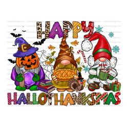 Happy Hallothanksmas Png, Gnomes Png, Halloween Png, Christmas Png, Thanksgiving Png, Sublimation Design Downloads,Chris