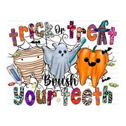 trick or treat brush your teeth png file, teeth png, nurse png, happy halloween png, halloween png files for cricut, den