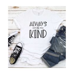 Always Be Kind SVG, Be Kind svg, Positivity svg, Quote Svg, Joyful Svg, Digital Download, Cricut SVG, Cameo Silhouette