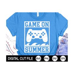 Summer Video Game SVG, Summer Quote Svg, Game On Summer Svg, Beach Svg, Boys Summer Vacation Shirt, Png, Svg Files For C