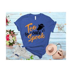 Too Cute to Spook SVG - Halloween ghost - Kids Baby Boy Girl Shirt svg - Silhouette Cricut svg, dxf, eps, png, Cameo Sil