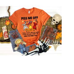 Piss Me Off I Will Slap You So Hard Shirt, Funny dog Shirt, Halloween Shirt, Cute doggies, Halloween Gift, Love Shirt, S