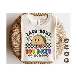 Taco Bout 100 days of school SVG, Happy 100 days SVG, Retro Taco Png, Teacher 100 days of school Shirt, Svg Files for Cr