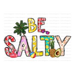 Be Salty Matthew 5.13 PNG, Watermelon Sublimation Design, 4Christian png, Summer watermelon png, Summer Fruits png desig