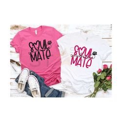 Soulmate SVG, Valentine svg, Best friends svg, Valentines day svg, Love SVG, Wedding Svg, Digital Download, Cricut SVG,