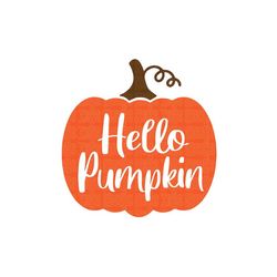 Hello Pumpkin Svg, Fall svg, Fall Door Sign svg, Pumpkin svg, Halloween svg, Hello Pumpkin Png, Thanksgiving svg,Cricut,