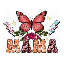 Mama Sublimation Design Png, butterfly Png, Mother's Day, Mama, butterfly Png Files for Cricut, Mama Png Files, Mama Png