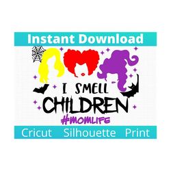 I smell Children MomLife SVG Design. Back to school svg. Mom SVG. Mom life. PNG sublimation. Mom Shirt svg