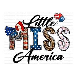 Little Miss America PNG, 4th of July, Independence Day, Girl, Memorial day, Sublimation Design Downloads,Stars Stripes U