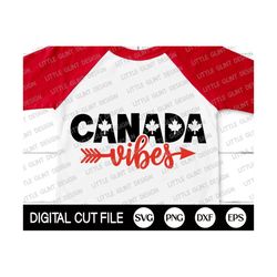Canada Vibes Svg, Canada Svg, Canada Day Svg, Maple Leaf, Canada Flag Shirt, Patriotic Svg, Cut file, Svg Files For Cric