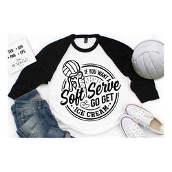 If you want a soft serve svg, Volleyball SVG Files for Cricut, Volleyball svg, Volleyball Shirt Svg, Funny Volleyball sv