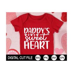 Daddy's Sweetheart SVG, Dad Valentine SVG, Valentines Day SVG, Love quote, Valentine Gift, Kids Valentines Shirt, Png, S