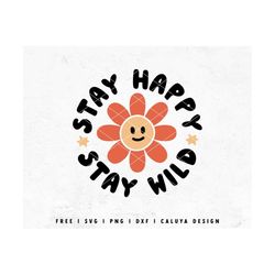 Kids Groovy SVG | Stay Happy SVG | Stay Wild SVG | Smiley Face with flower svg | Kids Shirt svg | Smiley Face svg Cricut