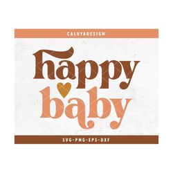 happy baby svg | baby shower svg | new born svg | welcome baby svg | boho baby svg | baby nursery svg | infant svg cricu