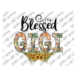 Blessed Gigi Png, Floral Blessed Gigi PNG File, Western Blessed Gigi Png, Floral Gigi Png, Mother's Day Designs, Sublima