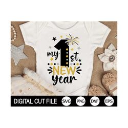 My 1st New Year SVG, Happy New Year SVG, New Year's Png, 2023 Svg, Newborn Baby New Year Shirt, Boy and Girl, Dxf, Svg F