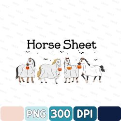 Horse Sheet Png, Ghost Horses Png, Funny Halloween Png, Horse Lover Png, Funny Horse Png, Fall Png, Spooky Season Png