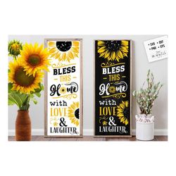 Bless this home with love svg, Sunflower porch sign svg, sunflower poster svg, sunflower svg, sunflower vertical sign sv
