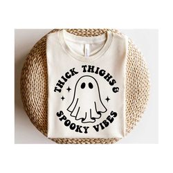 Thick Thighs Spooky Vibes SVG, Halloween Svg, Spooky Svg, October 31, Retro Halloween Shirt Svg, Png, Svg Files For Cric