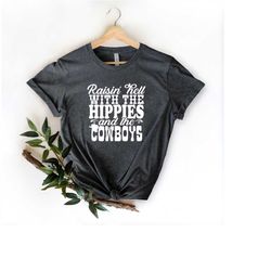 Raising Hell With The Hippies And The Cowboys Shirt, Cody Jinks Shirt, Country Music Shirt, Cody Jinks Country Shirt