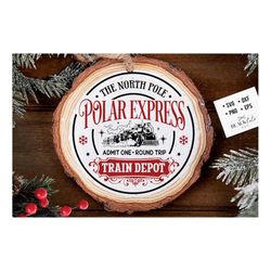 Polar express train svg,  polar express round , polar train svg,  Christmas express svg, Farmhouse Christmas poster svg,