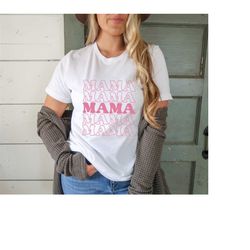 Mama Shirt, Mama T-shirts, Mama Tee, Mama Gift for  Mom Cute Mama Shirt Mommy Shirt Cute Mom Shirt Mothers Day gifts