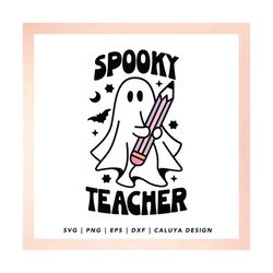 Spooky Teacher SVG | Cute Ghost SVG | Halloween Ghost SVG | School Halloween svg | Halloween Teacher svg | Halloween Shi