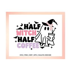 Cute Ghost SVG | Half Witch Half Coffee SVG | Ghost Coffee SVG | Halloween shirt svg | Retro Halloween svg | Halloween G