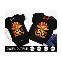 Big Turkey SVG, Thanksgiving Svg, Big Sister, Little Sister, Turkey Svg, Newborn Baby Svg, Girl Thanksgiving Shirt, Svg