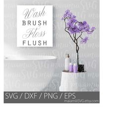 Wash Brush Floss Flush Svg, Funny Bathroom Sign, Bathroom Svg, Bathroom Decor, Sign Svg, Dxf, Png, Instant Download