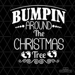 Bunpin Around The Christmas Tree Svg, Christmas Svg, Christmas Tree Svg