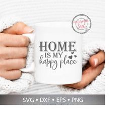 Home Is My Happy Place Svg, Home Wall Quote Svg, Home Sign Svg, Housewarming Wall Svg, Entryway Home Svg