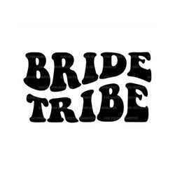 Vintage Bride Tribe Svg, Boho Bride T-Shirt Svg, Retro Wedding Sign, Wavy Groovy Font. Vector Cut file Cricut, Silhouett