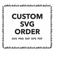 CUSTOM SVG, Custom text Svg, Custom name Svg, Custom Svg files for cricut, Personalized Text SVG, Custom Name design, dx