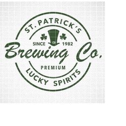 St. Patrick's Brewing Co. Lucky Spirits SVG, St. Patrick's Day Logo svg, St. Patrick's SVG, St. Patrick's Day tshirt Svg