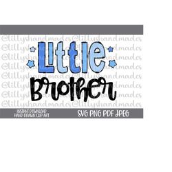 Little Brother Svg, Little Brother Png, Lil Bro Svg, Little Brother Shirt Svg, Lil Bro Png, Baby Brother Svg, Baby Broth