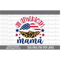 all american mama svg, all american mama png, patriotic lips svg, american flag lips svg, fourth of july png, all americ