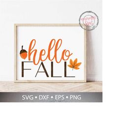 Hello Fall svg, Fall svg, Fall Sign svg, Autumn svg, Fall Leaves svg, Welcome Fall svg, Cricut Design Space
