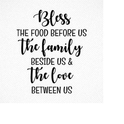 Bless the Food Before Us SVG, Home Decor Svg, Dinning Room Decor, Png, Eps, Dxf, Cricut, Cut Files, Silhouette Files, Do
