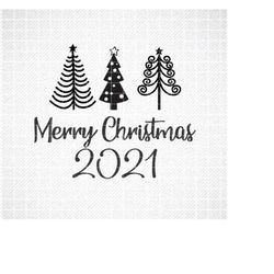 Merry Christmas 2021 SVG, Christmas Tree SVG, Cut Filesvg, vinyl decal svg,  silhouette svg, cameo, cricut file svg, iro