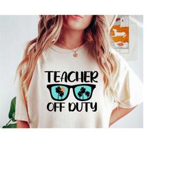 Teacher Off Duty SVG PNG PDF, Teacher Summer Svg, Teacher Vacation Svg, Teacher Life Svg, Teacher Appreciation, Favorite