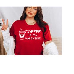 Coffee Is My Valentine SVG, Valentine svg, Valentine's Day svg, Coffee svg, Love svg, Funny Valentine svg, Love Coffee s