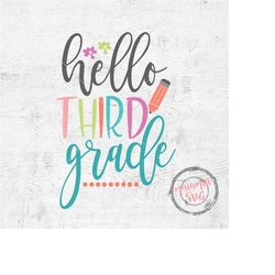 First Day Of School, Third Grade svg, School svg, Back to School svg, 3rd Grade, SVG Files For Cricut and Silhouette