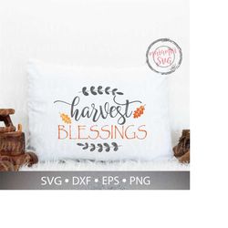 Harvest Blessings Svg, PNG, DXF, EPS, Fall Sign Svg, Autumn Sign Svg, Cricut Design Space, Silhouette Studio and others